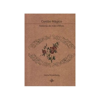 Cordão mágico - histórias de mãe e filhos