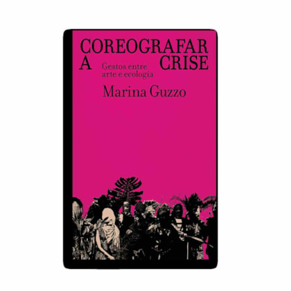 COREOGRAFAR A CRISE