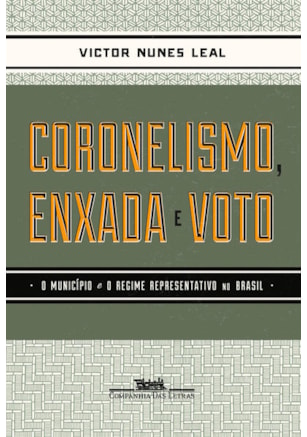 CORONELISMO ENXADA E VOTO