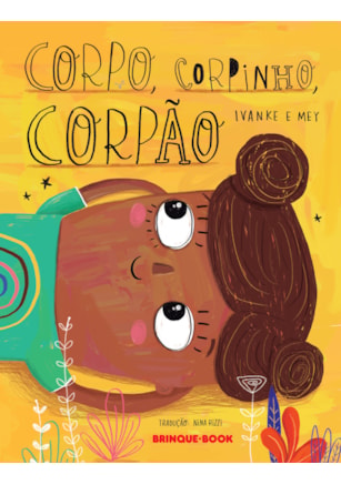 CORPO, CORPINHO, CORPÃO