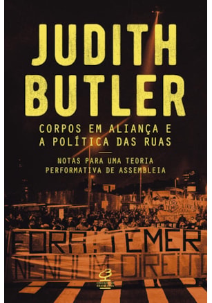 Corpos em aliança e a política das ruas