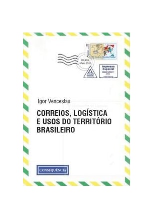 Correios, Logistica e Usos do Territorio