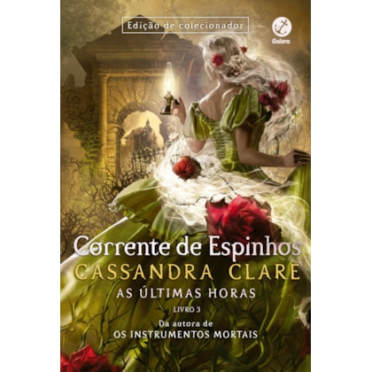 CORRENTE DE ESPINHOS (VOL. 3 AS ÚLTIMAS HORAS)