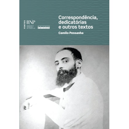 Correspondência, Dedicatórias e Outros Textos