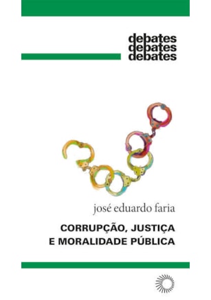 CORRUPÇÃO, JUSTIÇA E MORALIDADE PÚBLICA