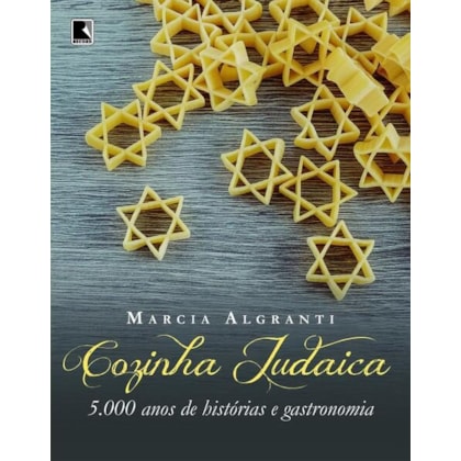 COZINHA JUDAICA: 5.000 ANOS DE HISTÓRIAS E GASTRONOMIA