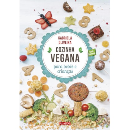 Cozinha vegana para bebês e crianças