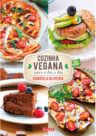 COZINHA VEGANA PARA O DIA A DIA