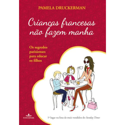 CRIANÇAS FRANCESAS NÃO FAZEM MANHA
