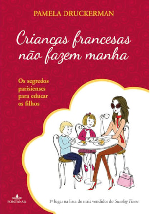 CRIANÇAS FRANCESAS NÃO FAZEM MANHA