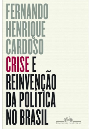 CRISE E REINVENÇÃO DA POLÍTICA NO BRASIL