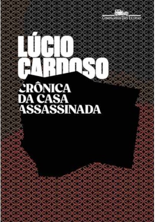 CRÔNICA DA CASA ASSASSINADA