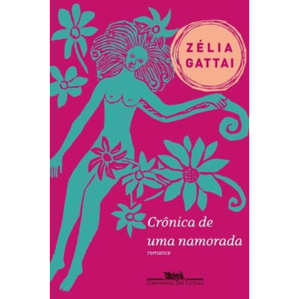 CRÔNICA DE UMA NAMORADA
