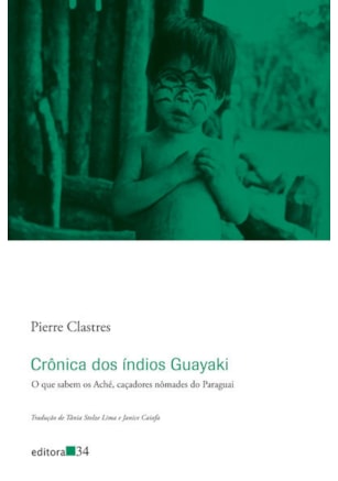 CRÔNICA DOS ÍNDIOS GUAYAKI