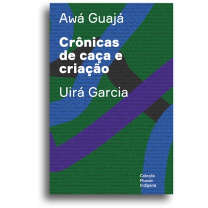 CRÔNICAS DE CAÇA E CRIAÇÃO