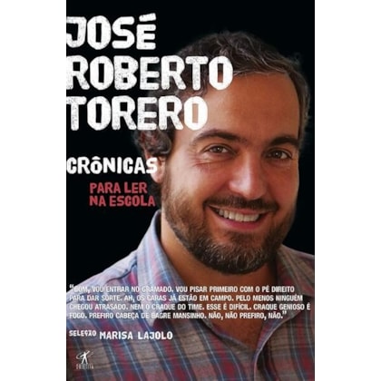 CRÔNICAS PARA LER NA ESCOLA - JOSÉ ROBERTO TORERO