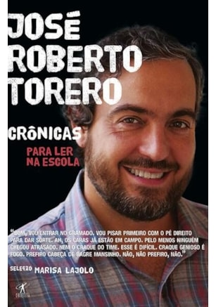 CRÔNICAS PARA LER NA ESCOLA - JOSÉ ROBERTO TORERO