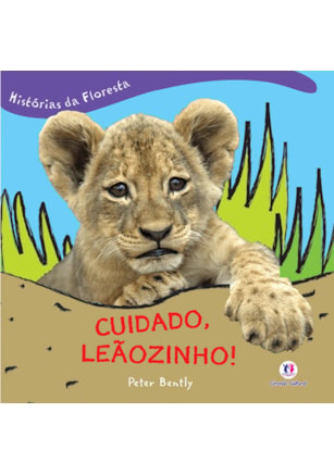 CUIDADO, LEÃOZINHO