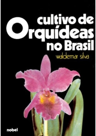 CULTIVO DE ORQUÍDEAS NO BRASIL