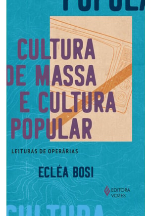 Cultura de massa e cultura popular