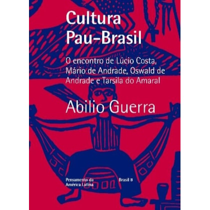 CULTURA PAU-BRASIL