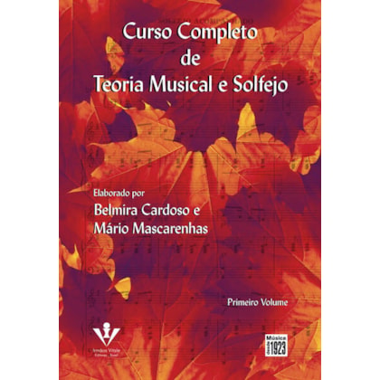CURSO COMPLETO DE TEORIA MUSICAL E SOLFEJO - PRIMEIRO VOLUME