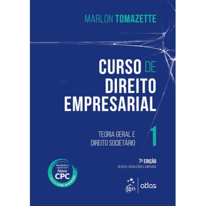 CURSO DE DIREITO EMPRESARIAL - VOL.1 - TEORIA GERAL E DIREITO SOCIETÁRIO