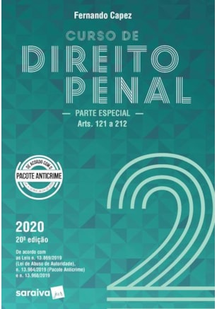CURSO DE DIREITO PENAL - VOLUME 2 - PARTE ESPECIAL ARTS. 121 A 212