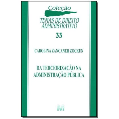 DA TERCEIRIZAÇÃO NA ADMINISTRAÇÃO PUBLICA - 1 ED./2014