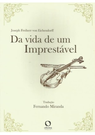 DA VIDA DE UM IMPRESTÁVEL