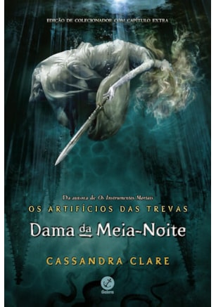 DAMA DA MEIA-NOITE (VOL. 1 OS ARTIFÍCIOS DAS TREVAS)