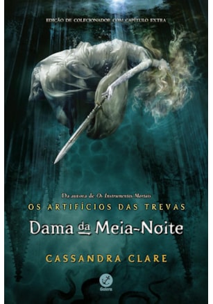 DAMA DA MEIA-NOITE (VOL. 1 OS ARTIFÍCIOS DAS TREVAS)