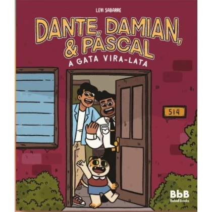 Dante, Damian e Pascal, a gata vira-lata