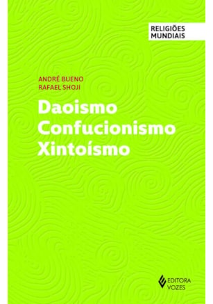 DAOISMO CONFUCIONISMO XINTOÍSMO
