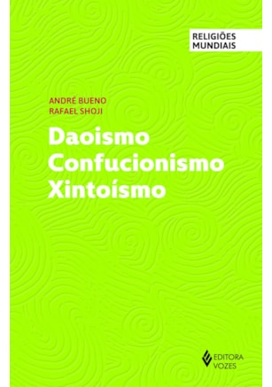 DAOISMO CONFUCIONISMO XINTOÍSMO