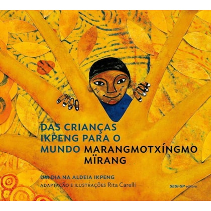 Das crianças Ikpeng para o mundo