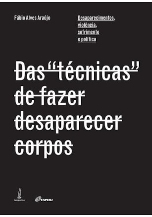DAS "TÉCNICAS" DE FAZER DESAPARECER CORPOS