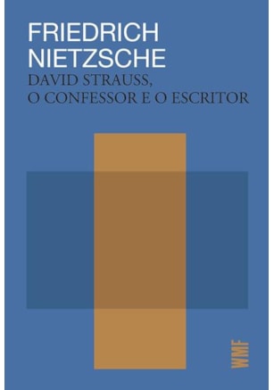 DAVID STRAUSS, O CONFESSOR E O ESCRITOR
