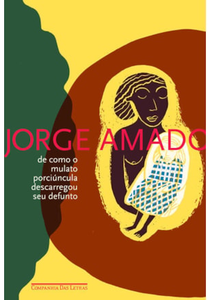 DE COMO O MULATO PORCIÚNCULA DESCARREGOU SEU DEFUNTO