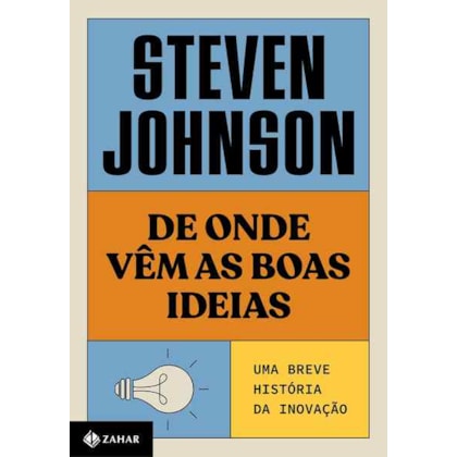 DE ONDE VÊM AS BOAS IDEIAS (NOVA EDIÇÃO)