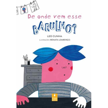 DE ONDE VEM ESSE BARULHO?
