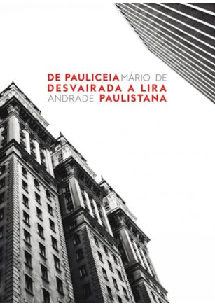 De Pauliceia Desvairada a Lira Paulistana