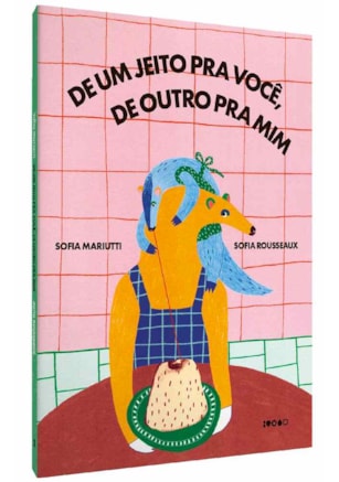 De um jeito pra você, de outro pra mim