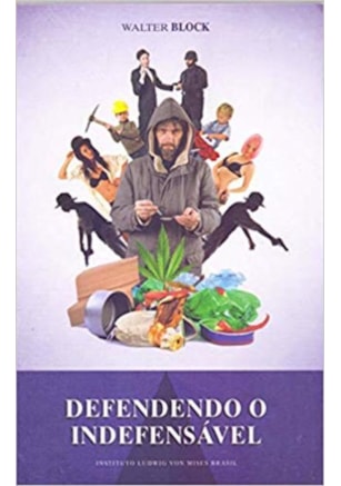DEFENDENDO O INDEFENSÁVEL