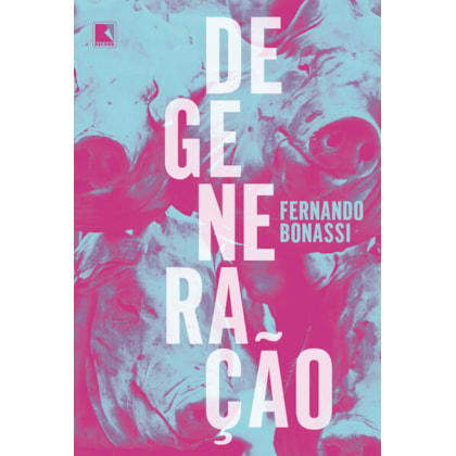 DEGENERAÇÃO