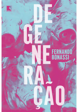 DEGENERAÇÃO