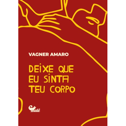 Deixe que eu sinta teu corpo