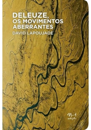 DELEUZE, OS MOVIMENTOS ABERRANTES