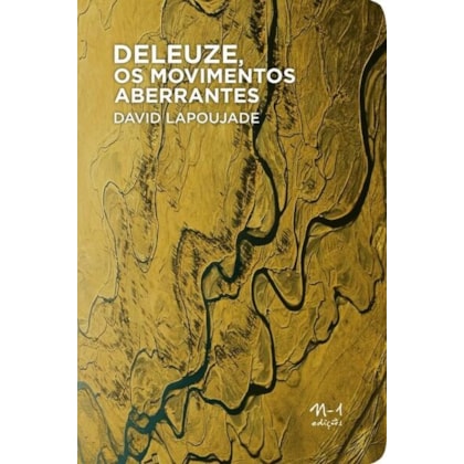 DELEUZE, OS MOVIMENTOS ABERRANTES