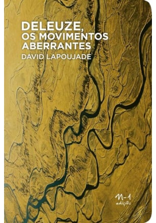 DELEUZE, OS MOVIMENTOS ABERRANTES